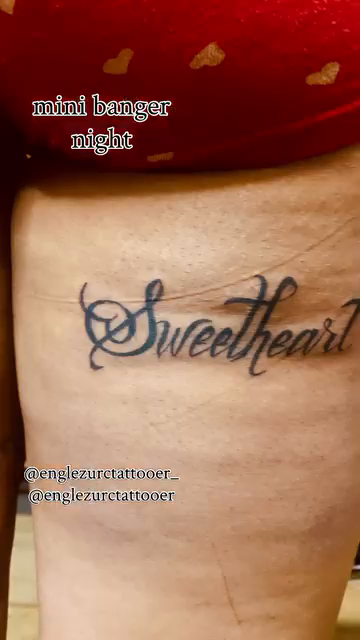 Sweetheart lettering script tattoo by Engel Zurc